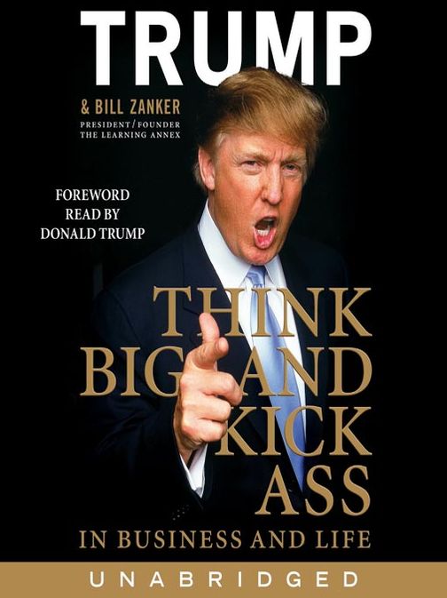Think BIG and Kick Ass in Business and Life