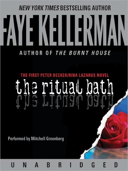 The Ritual Bath (Peter Decker and Rina Lazarus Series #1)