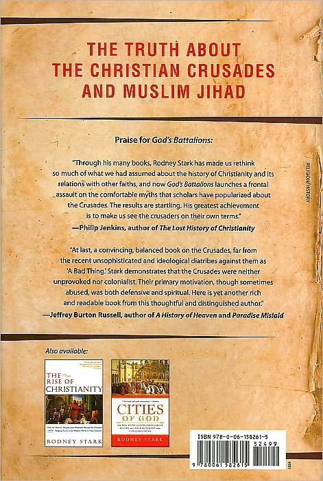 God's Battalions: The Case for the Crusades