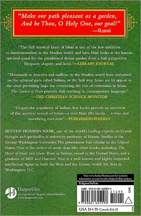 The Garden of Truth: The Vision and Promise of Sufism, Islam's Mystical Tradition