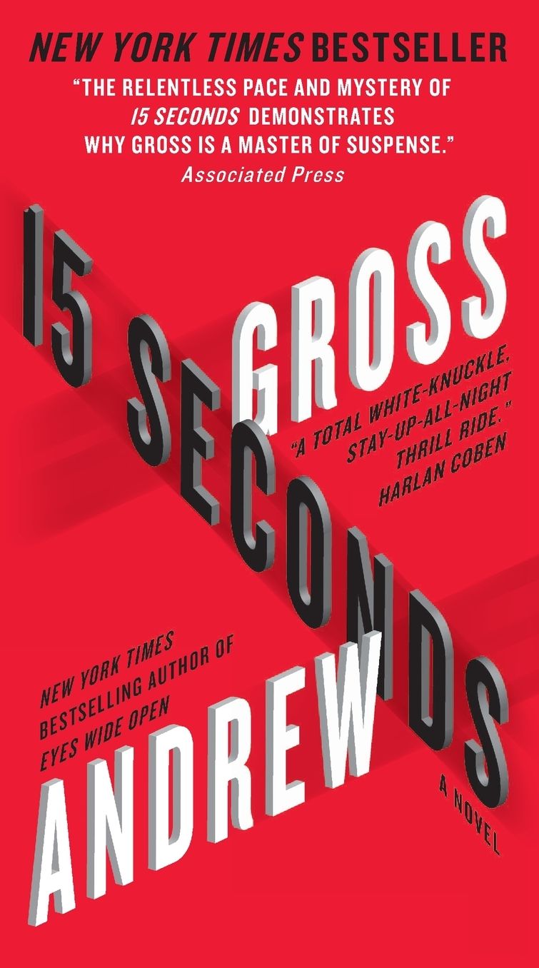 15 Seconds: A Novel