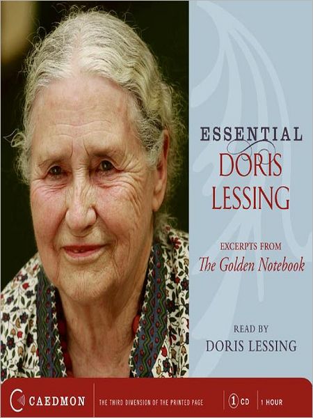Essential Doris Lessing: Excerpts from The Golden Notebook