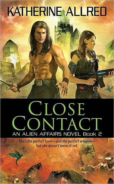 Close Contact: An Alien Affairs Novel, Book 2