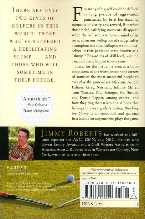 Breaking the Slump: How Great Players Survived Their Darkest Moments in Golf--and What You Can Learn from Them