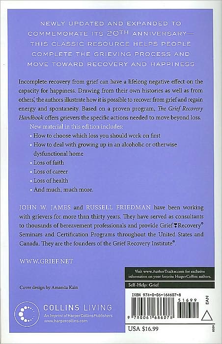 The Grief Recovery Handbook, 20th Anniversary Expanded Edition: The Action Program for Moving Beyond Death, Divorce, and Other Losses including Health, Career, and Faith