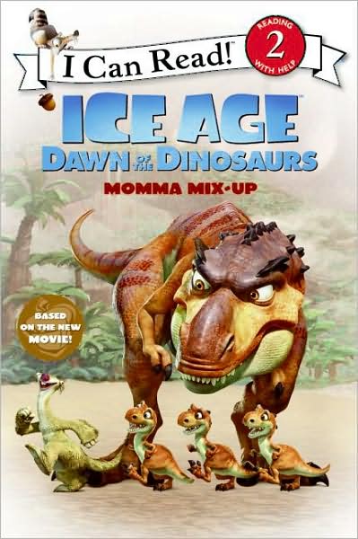 Ice Age: Dawn of the Dinosaurs: Momma Mix-Up (I Can Read Book 2 Series)