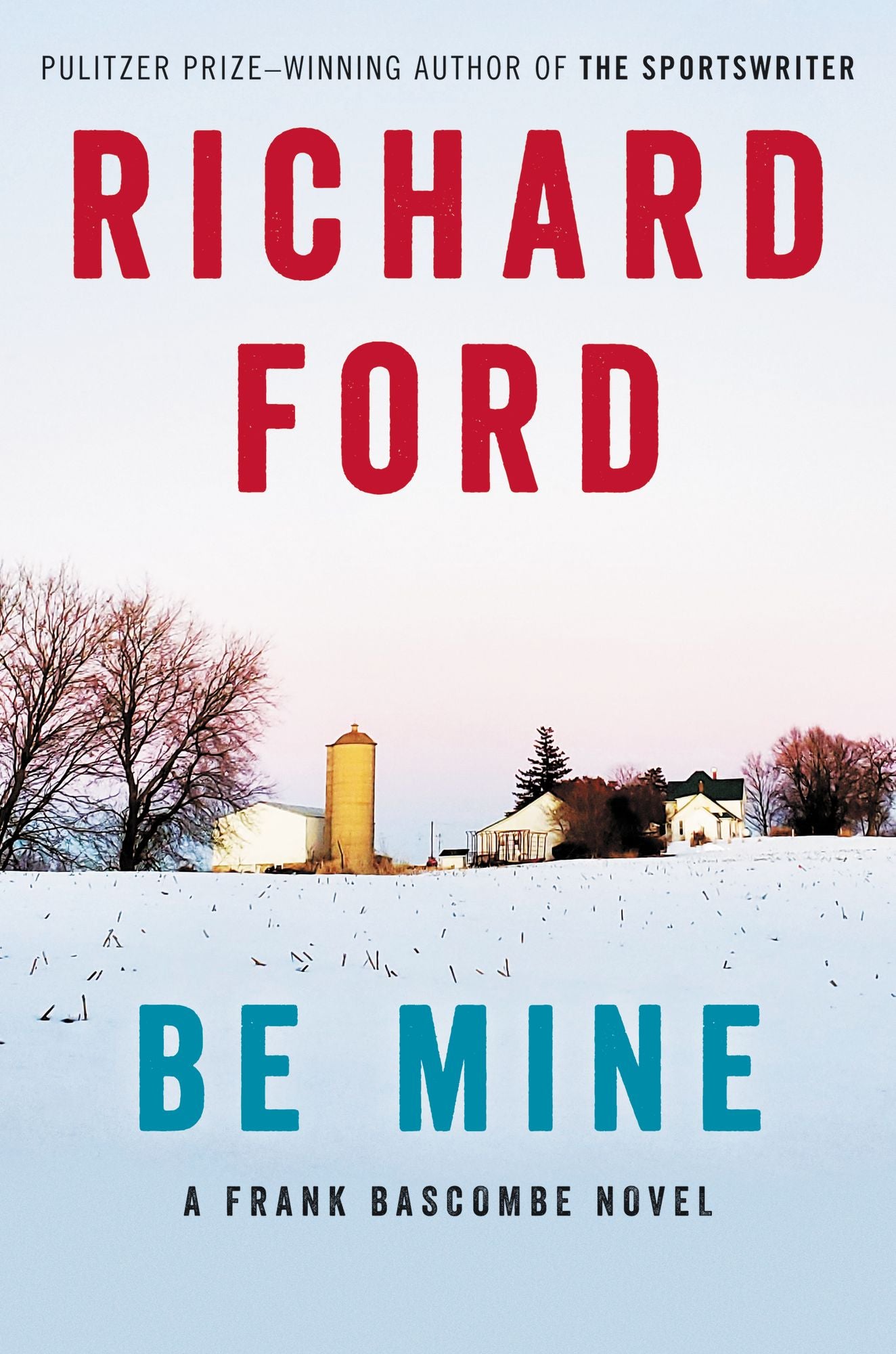 Be Mine (Frank Bascombe Series #5)