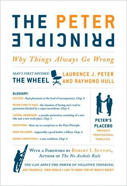 The Peter Principle: Why Things Always Go Wrong