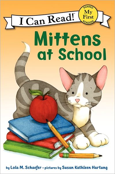 Mittens at School (My First I Can Read Series)