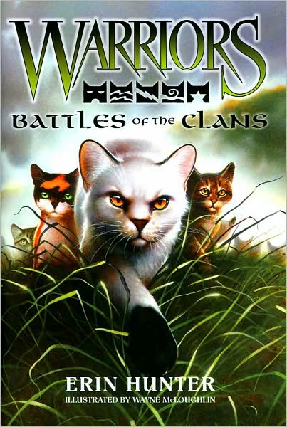 Battles of the Clans (Warriors Series)