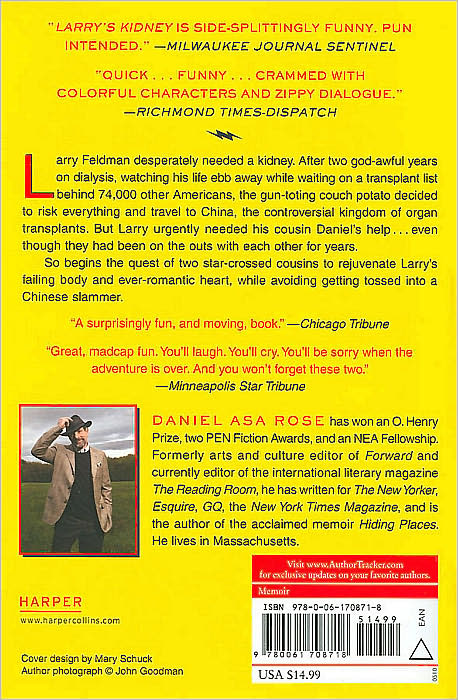Larry's Kidney: Being the True Story of How I Found Myself in China with My Black Sheep Cousin and His Mail-Order Bride, Skirting the Law to Get Him a Transplant - And Save His Life