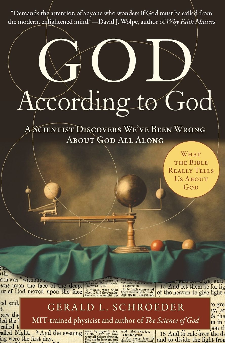 God According to God: A Scientist Discovers We've Been Wrong about God All Along