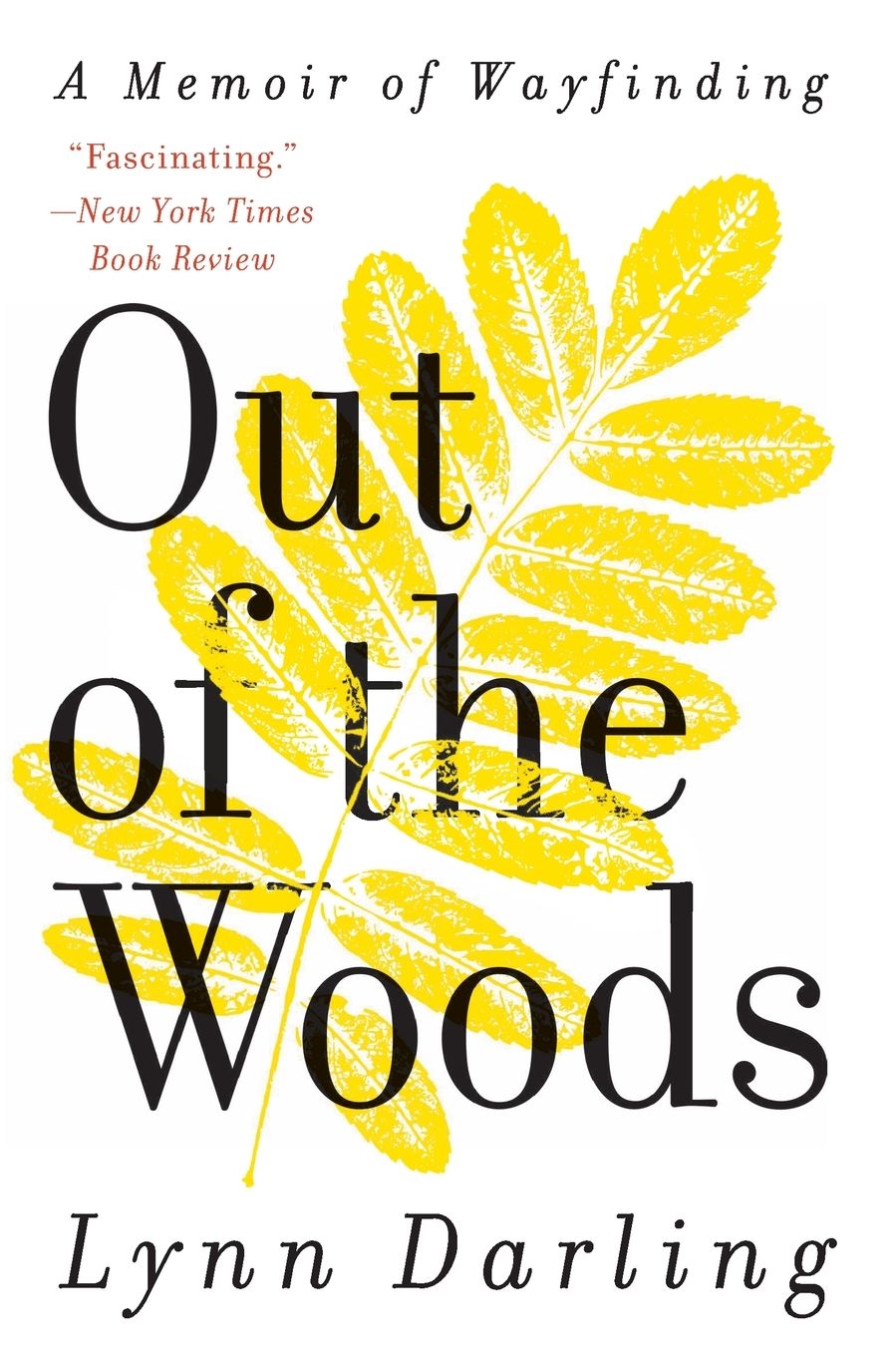 Out of the Woods: A Memoir of Wayfinding