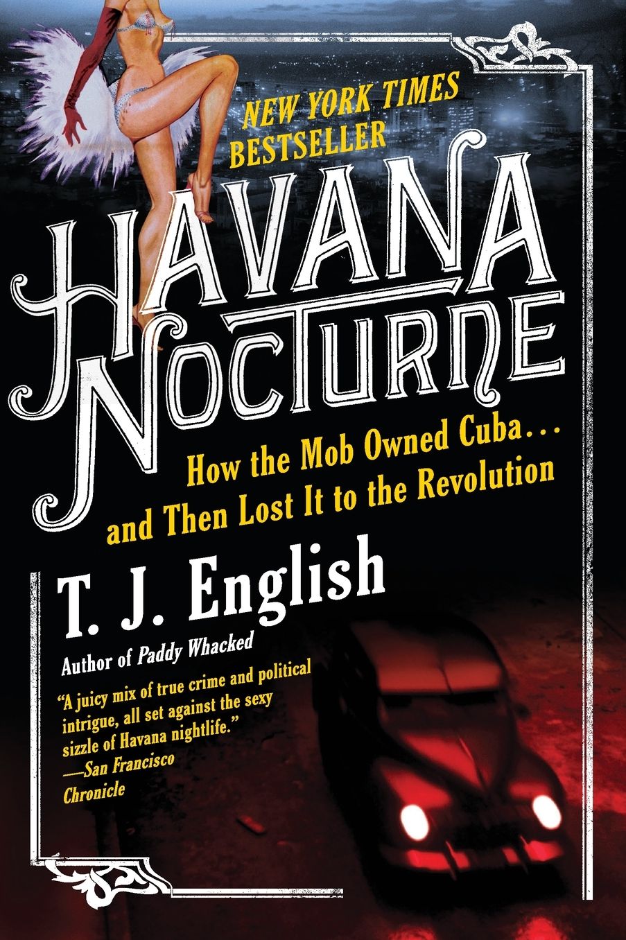 Havana Nocturne: How the Mob Owned Cuba... and Then Lost It to the Revolution