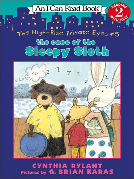 The Case of the Sleepy Sloth (High-Rise Private Eyes Series #5)