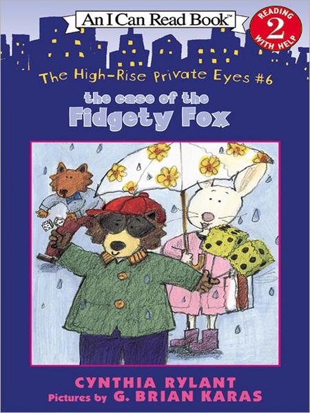 The Case of the Fidgety Fox (High-Rise Private Eyes Series #6)