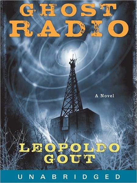 Ghost Radio: A Novel
