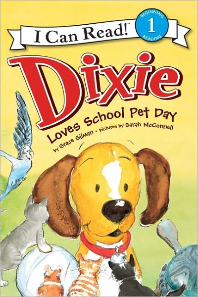 Dixie Loves School Pet Day (I Can Read Book 1 Series)