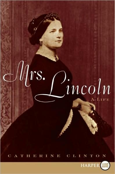 Mrs. Lincoln LP: A Life