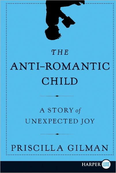 The Anti-Romantic Child: A Story of Unexpected Joy