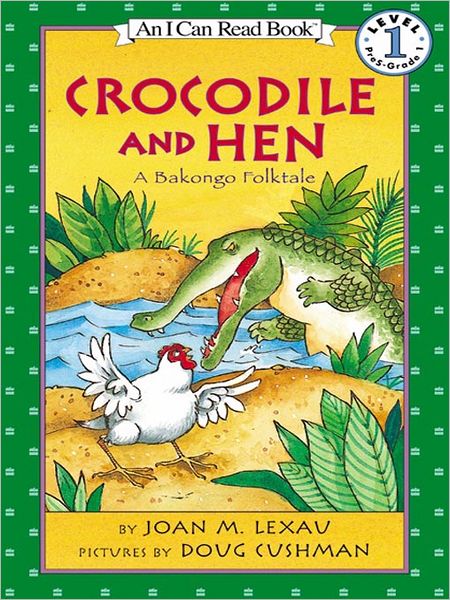 Crocodile and Hen: A Bakongo Folktale
