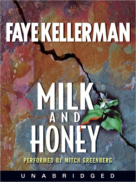Milk and Honey (Peter Decker and Rina Lazarus Series #3)