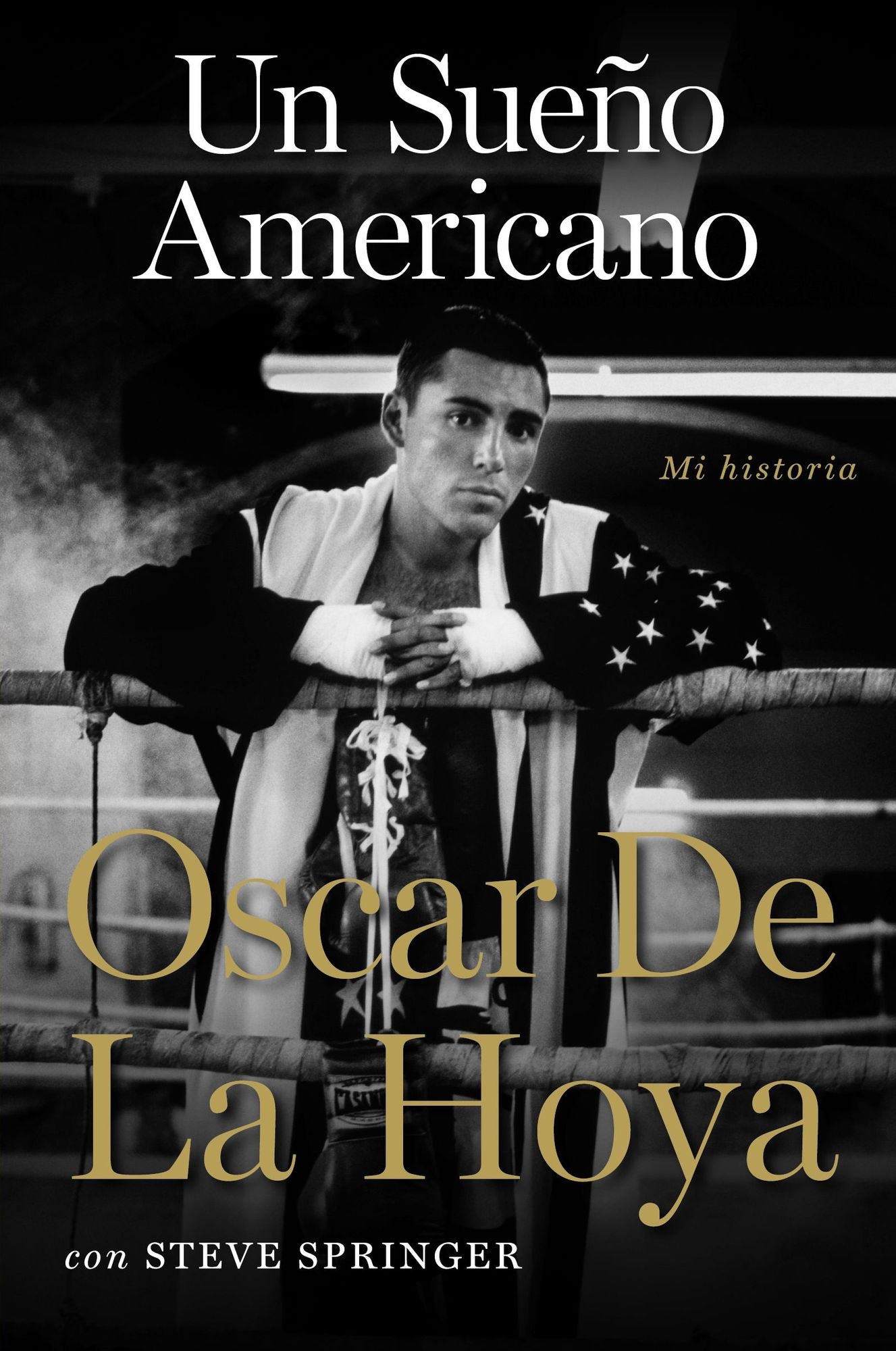 Un sueño americano: Mi historia
