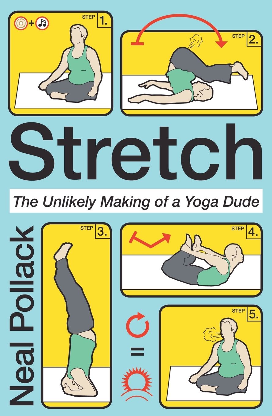 Stretch: The Unlikely Making of a Yoga Dude
