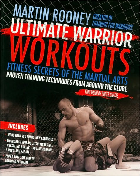 Ultimate Warrior Workouts: Fitness Secrets of the Martial Arts