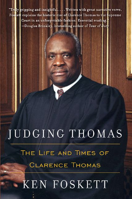 Judging Thomas: The Life and Times of Clarence Thomas