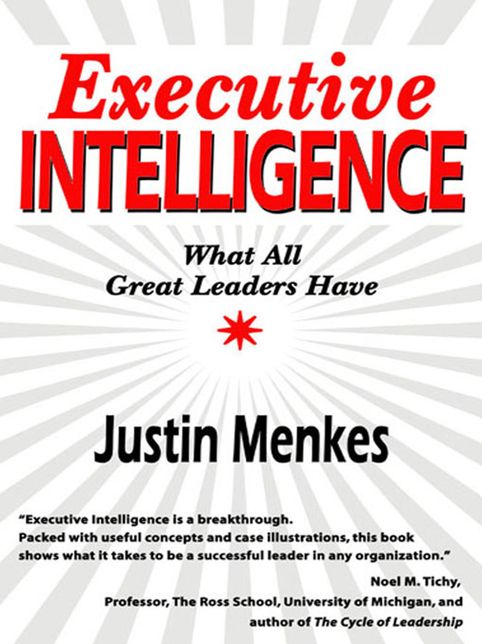 Executive Intelligence: What All Great Leaders Have