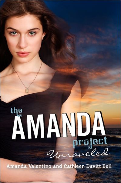 Unraveled (The Amanda Project Series #4)
