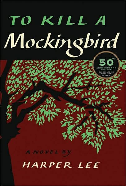To Kill a Mockingbird (50 Anniversary Edition)