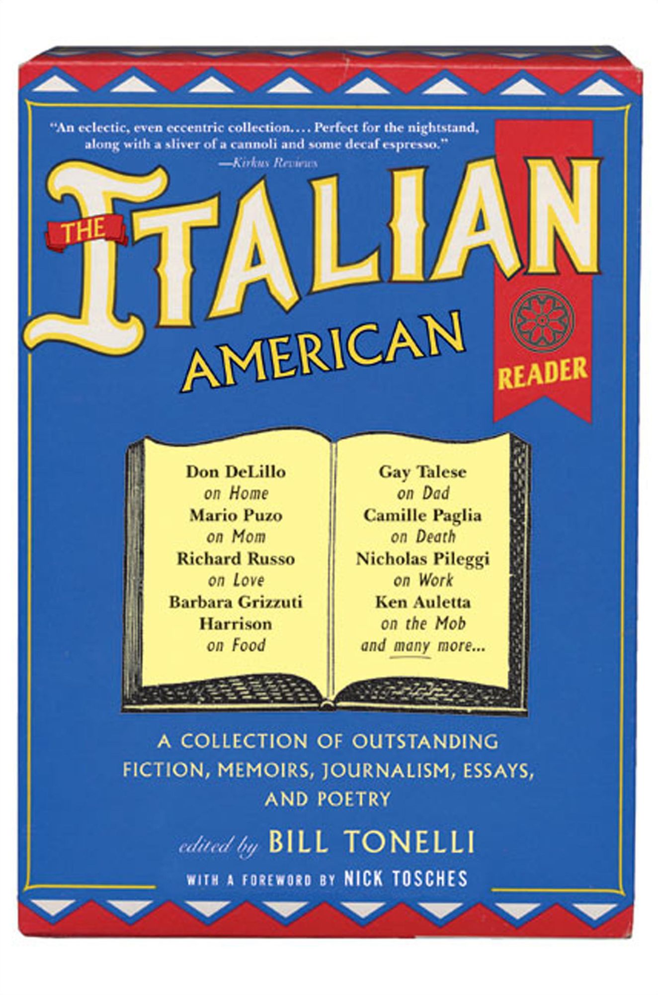 The Italian American Reader: A Collection of Outstanding Fiction, Memoirs, Journalism, Essays, and Poetry