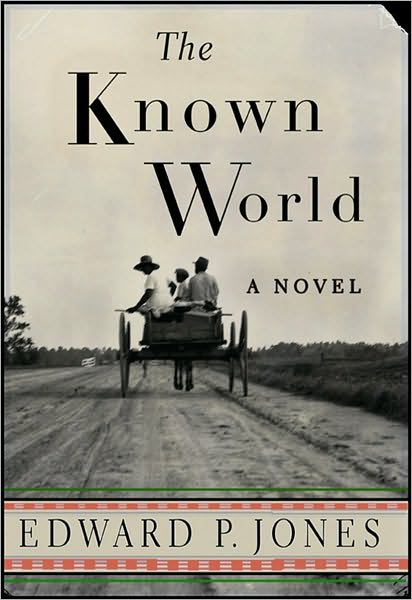 The Known World (Pulitzer Prize Winner)