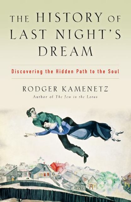 The History of Last Night's Dream: Discovering the Hidden Path to the Soul