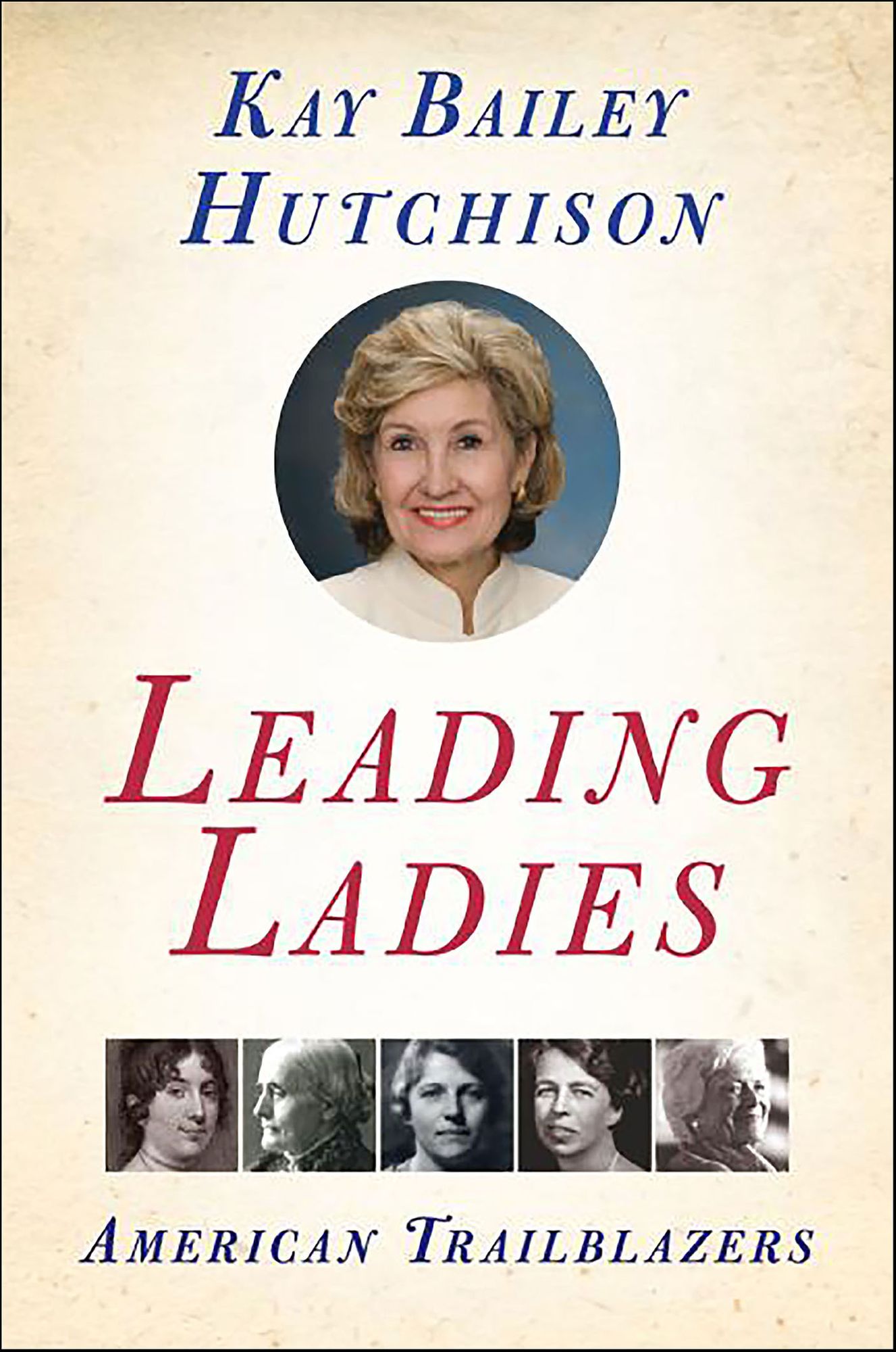 Leading Ladies: American Trailblazers