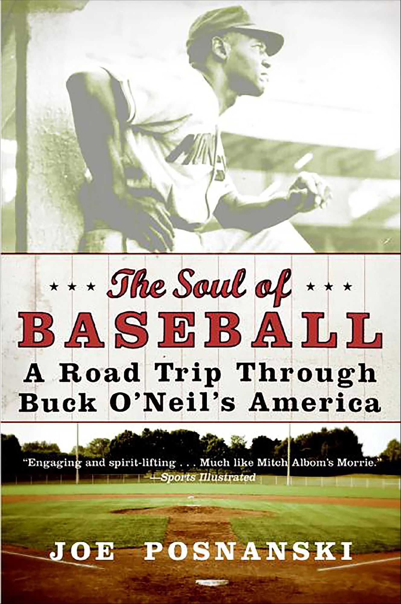 The Soul of Baseball: A Road Trip Through Buck O'Neil's America