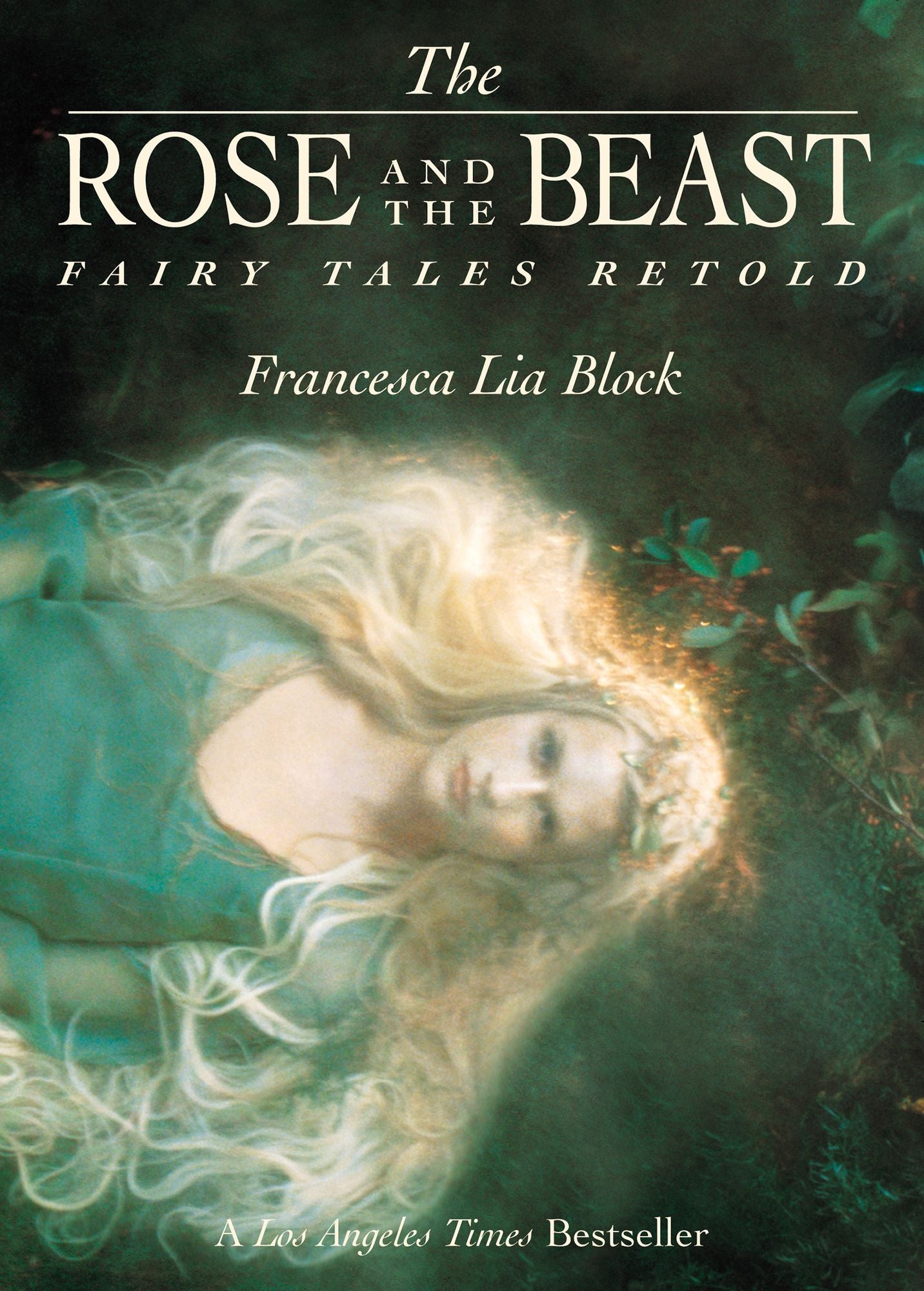 The Rose and the Beast: Fairy Tales Retold