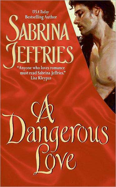 A Dangerous Love (Swanlea Spinster Series #1)