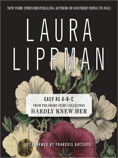 Easy as A-B-C (From the Short Story Collection, Hardly Knew Her)