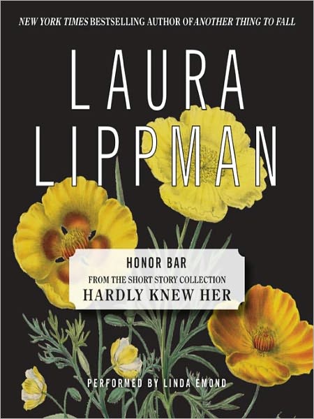 Honor Bar (From the Short Story Collection, Hardly Knew Her)