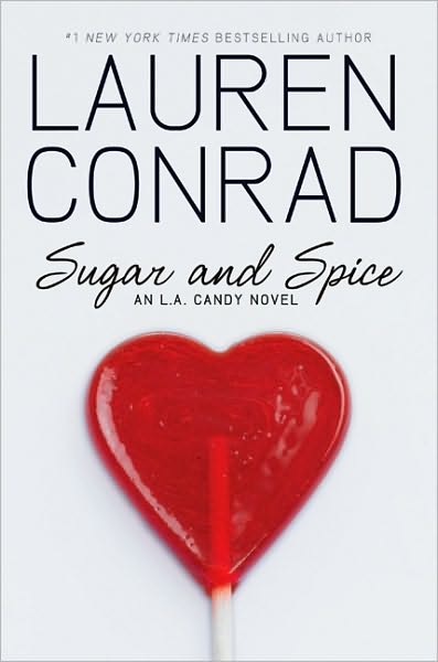 Sugar and Spice (L. A. Candy Series #3)