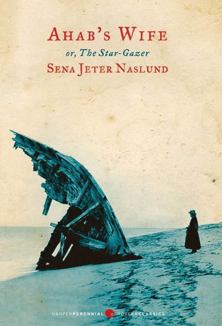 Ahab's Wife: Or, The Star-Gazer