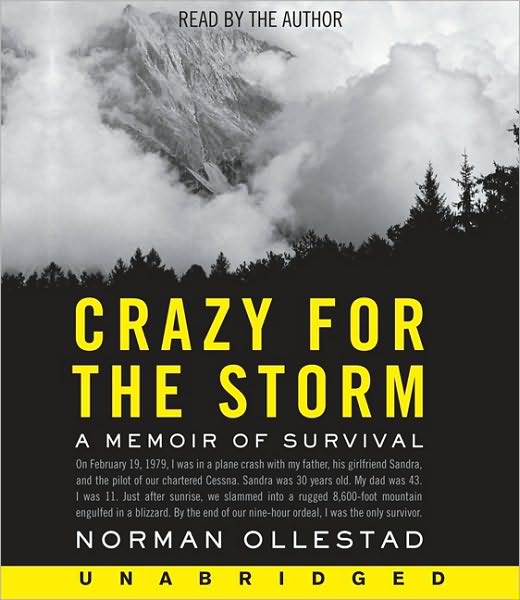 Crazy for the Storm: A Memoir of Survival