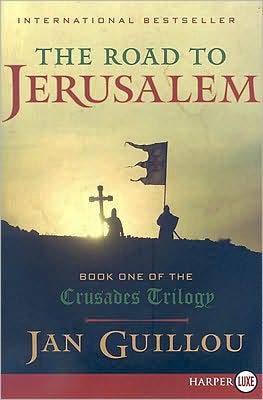 The Road to Jerusalem (Crusades Trilogy Series #1)