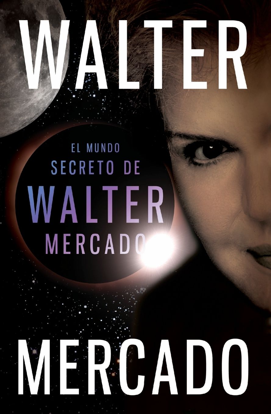 El Mundo Secreto de Walter Mercado