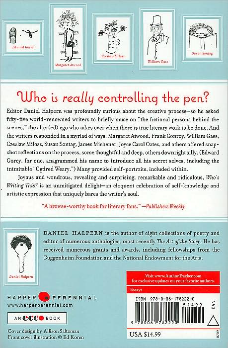 Who's Writing This?: Fifty-Five Writers on Humor, Courage, Self-Loathing, and the Creative Process