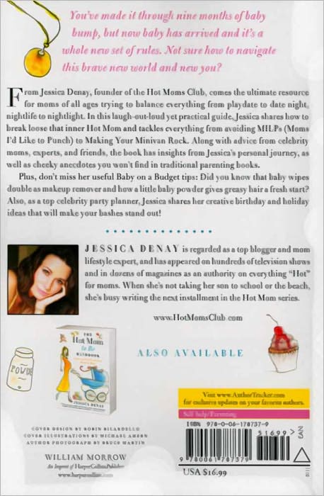 The Hot Mom's Handbook: Laugh and Feel Great from Playdate to Date Night...