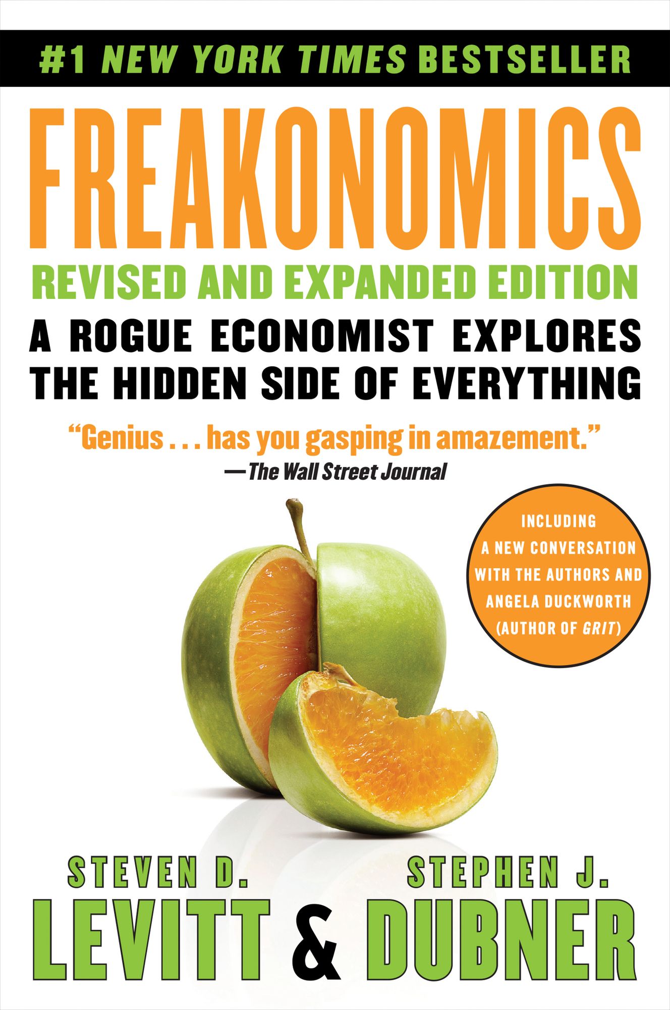 Freakonomics: A Rogue Economist Explores the Hidden Side of Everything (Revised and Expanded)